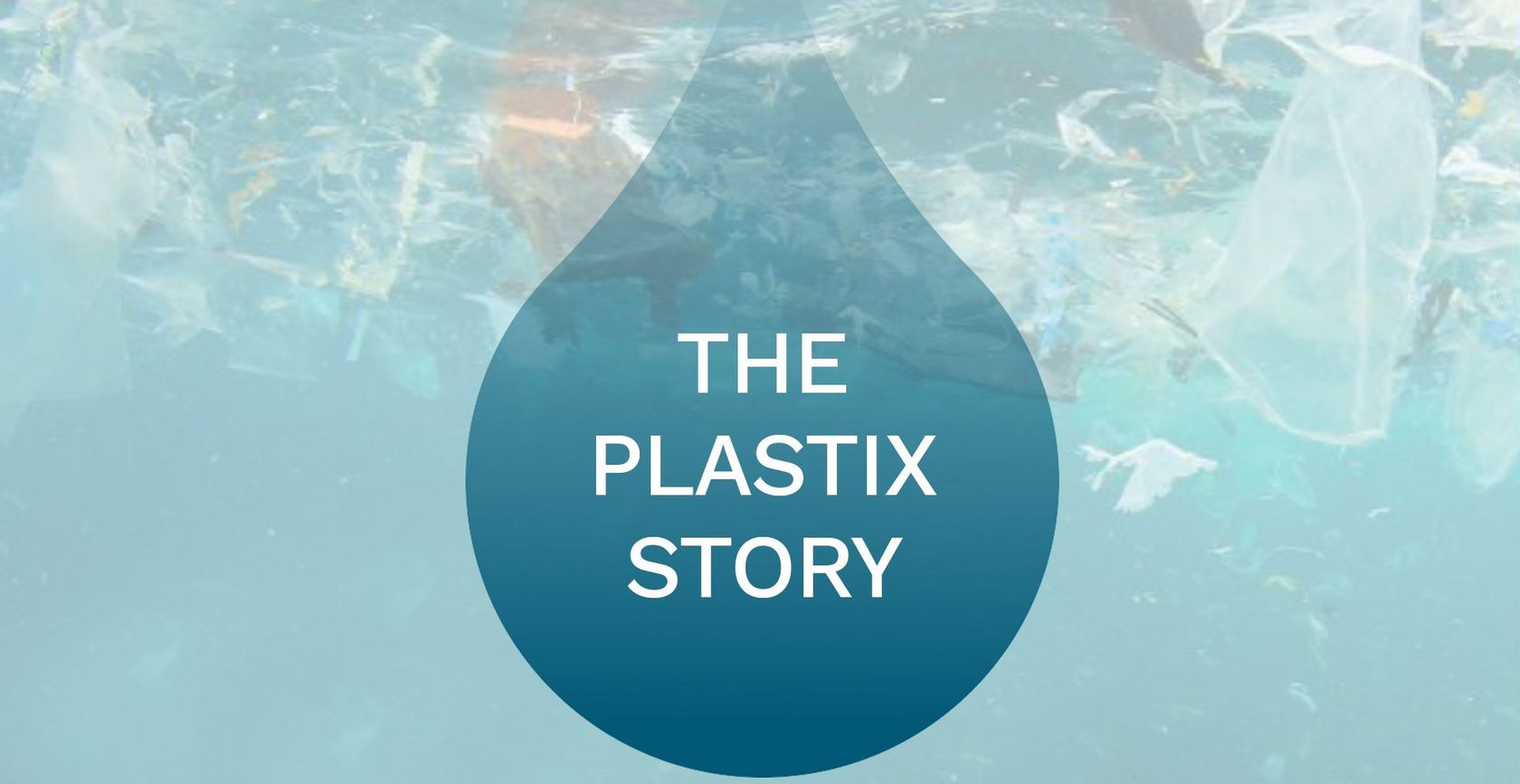 The plastix story